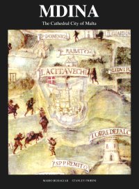 Mdina &ndash; The Cathedral City of Malta