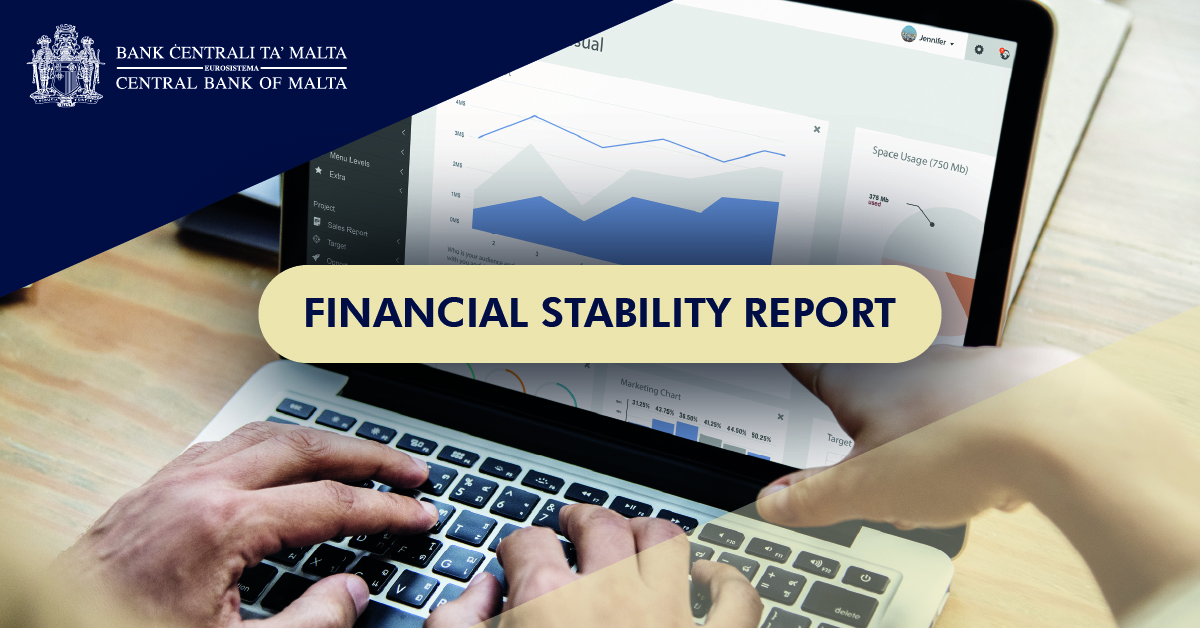 Il-Bank Ċentrali ta&rsquo; Malta jippubblika r-Rapport Interim dwar l-Istabbilt&agrave; Finanzjarja 2021