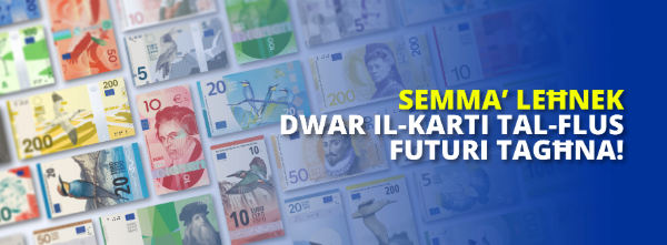 Semma' leħnek dwar il-karti tal-flus futuri tal-euro Semma' leħnek dwar il-karti tal-flus futuri tal-euro
